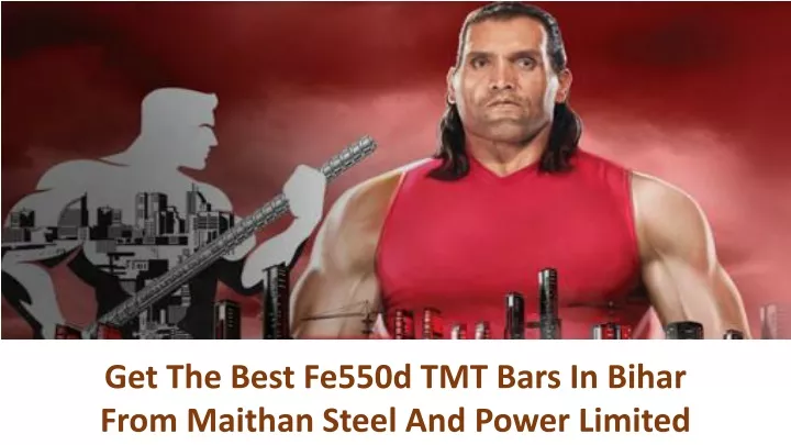 get the best fe550d tmt bars in bihar from