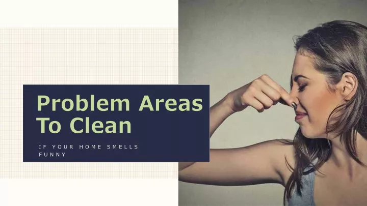 problem areas to clean