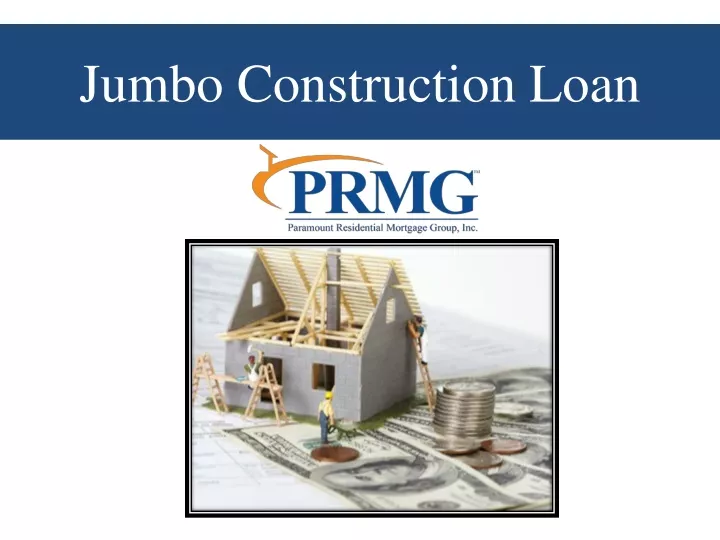 jumbo construction loan