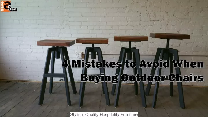 4 mistakes to avoid when buying outdoor chairs