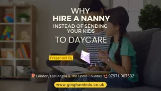 Why Hire A Nanny Instead Of Sending Your Kids To Daycare