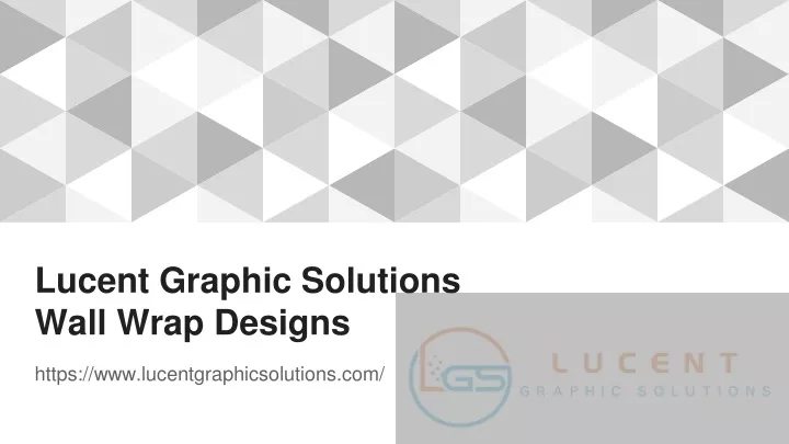 lucent graphic solutions wall wrap designs