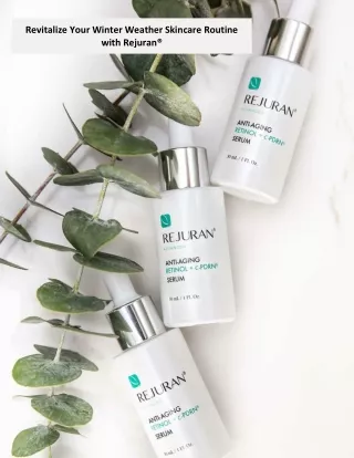 Revitalize Your Winter Weather Skincare Routine with Rejuran®