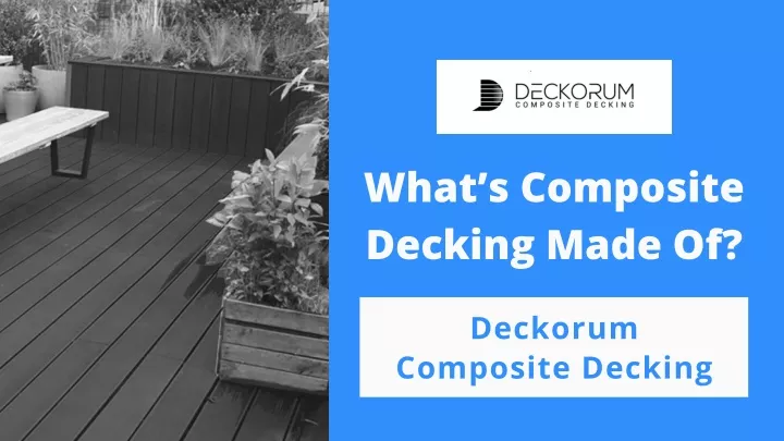what s composite decking made of