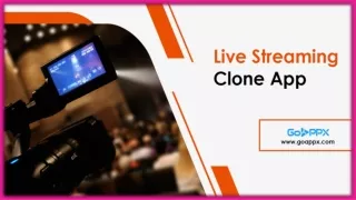 Live streaming app clone | Online live streaming app clone - Goappx
