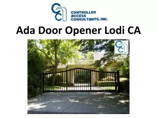 Ada Door Opener Lodi CA