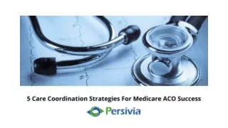 5 Care Coordination Strategies For Medicare ACO Success