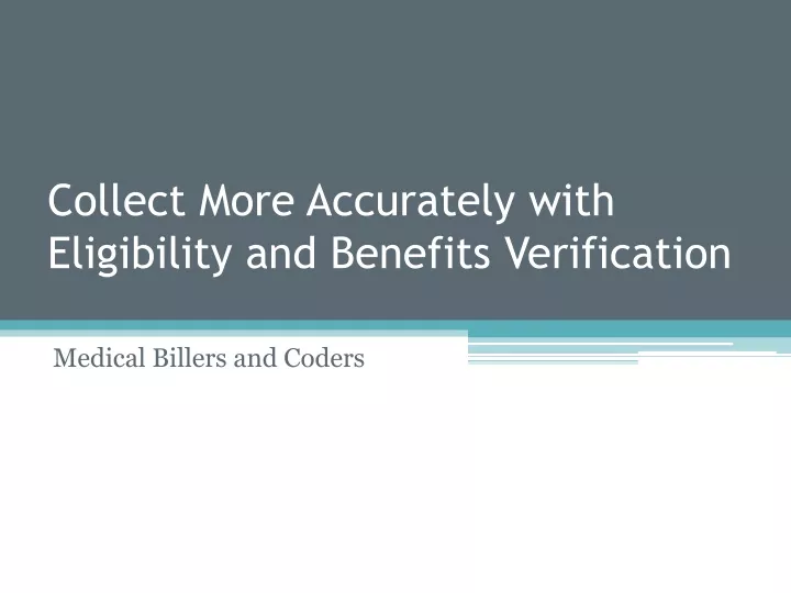 collect more accurately with eligibility and benefits verification