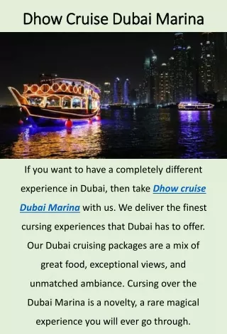 Looking for Dhow Cruise Dubai Marina?
