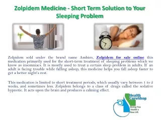 Zolpidem Medicine - Short Term Solution to Your Sleeping Problem