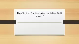 how to get the best price for selling gold jewelry