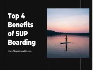 Top 4 Benefits of SUP Boarding