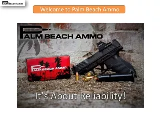 Welcome to Palm Beach Ammo