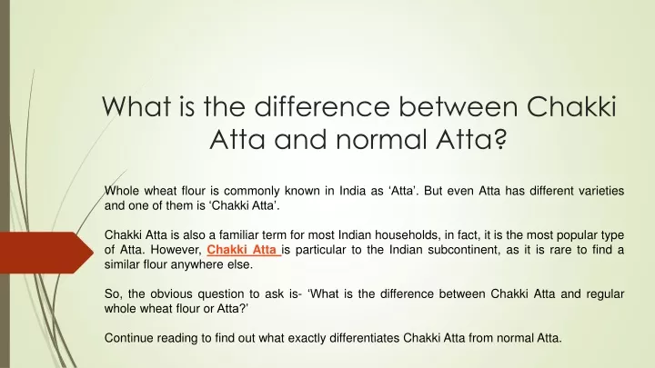 what is the difference between chakki atta and normal atta