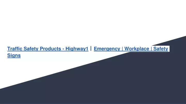 traffic safety products highway1 emergency workplace safety signs