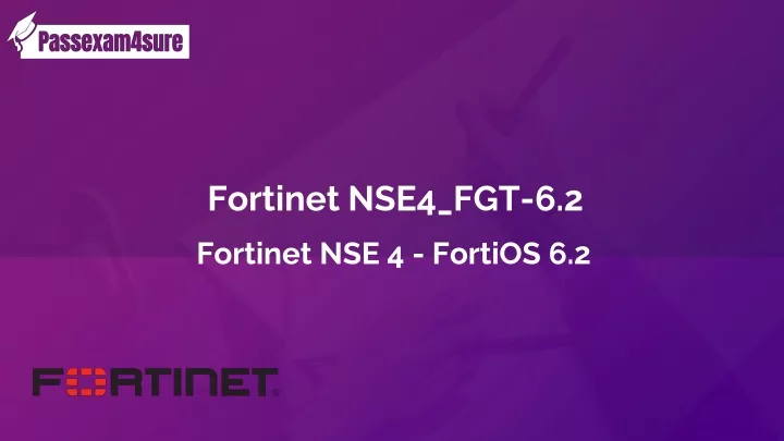 fortinet nse4 fgt 6 2