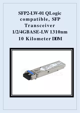 SFP2-LW-01 QLogic compatible, SFP Transceiver 1/2/4GBASE-LW 1310nm 10 Kilometer