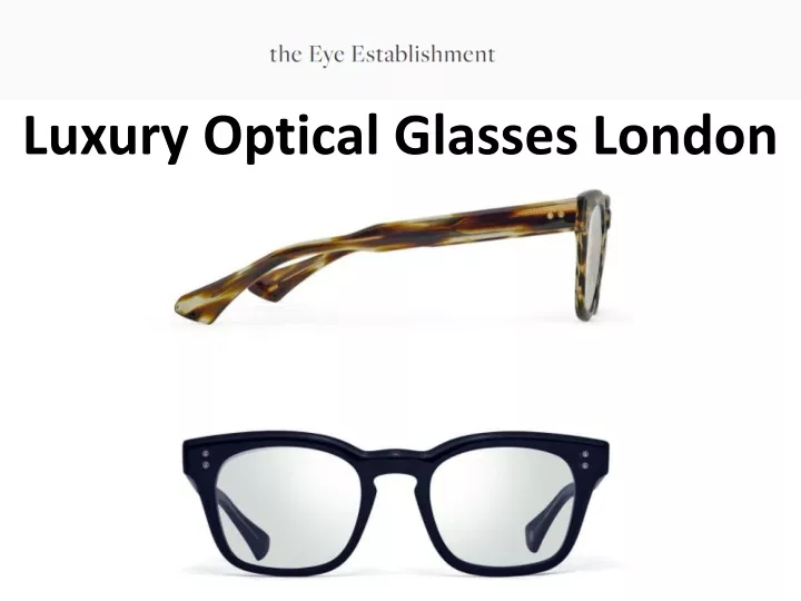 luxury optical glasses london