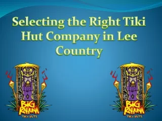Selecting the Right Tiki Hut Company in Lee Country