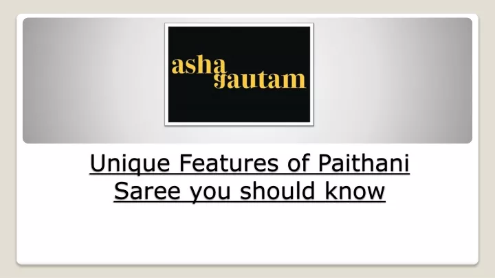 unique features of paithani saree you should know