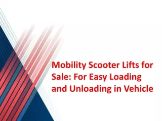 mobility scooter lifts for sale for easy loading
