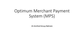 Optimum Merchant Payment System PPt.