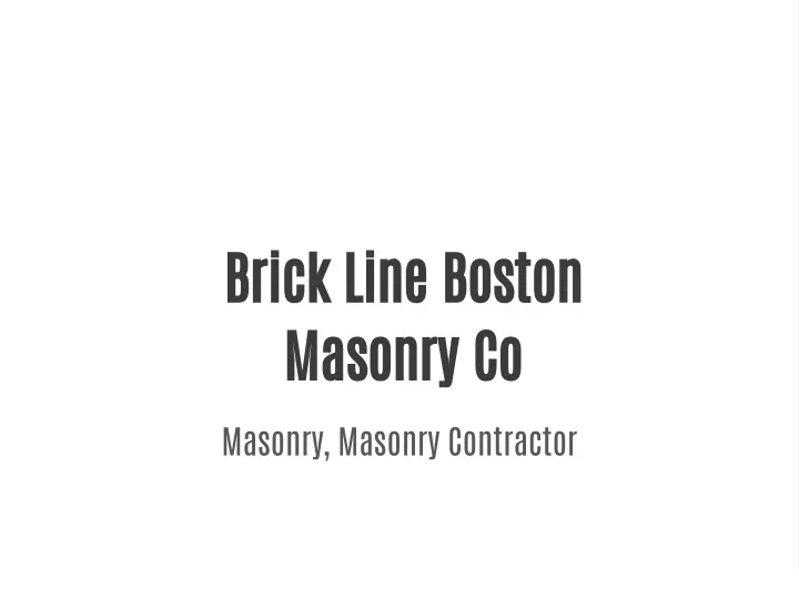brick line boston masonry co