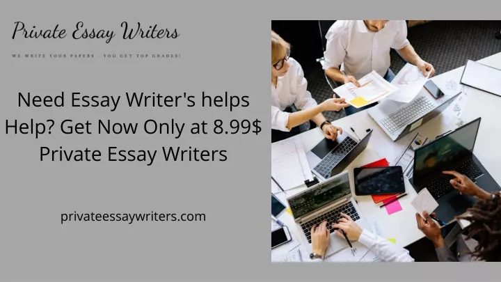 need essay writer s helps help get now only