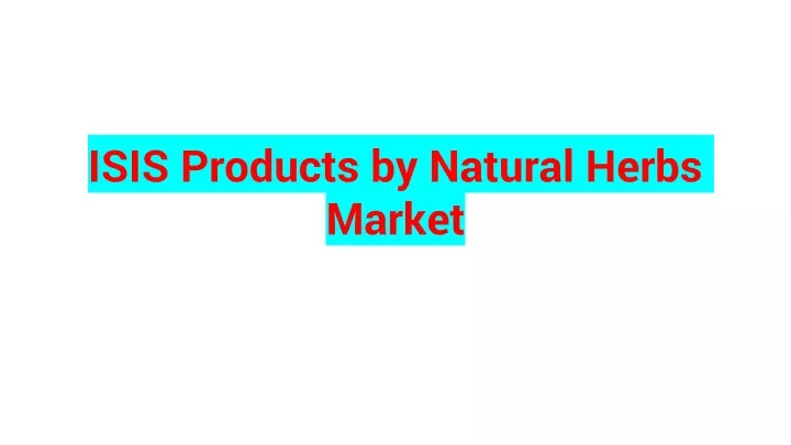 isis products by natural herbs market