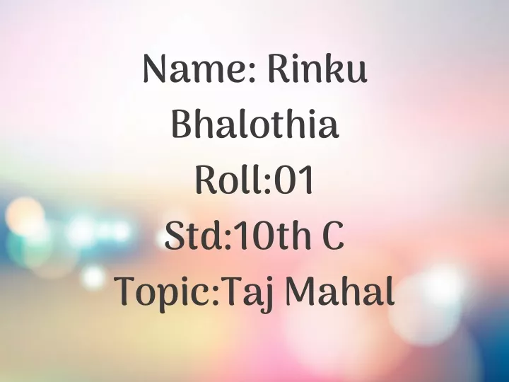 name rinku bhalothia roll 01 std 10th c topic