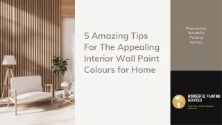 5 Amazing Tip For The Appealing Interior Wall Paint Colours for Home