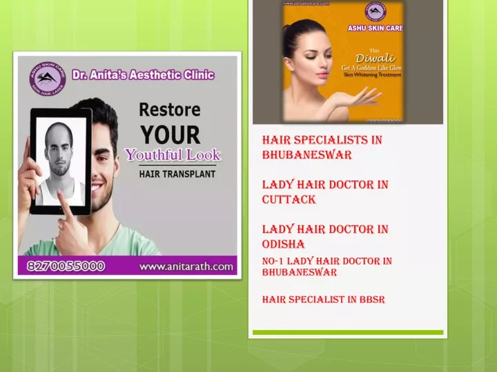 hair specialists in bhubaneswar lady hair doctor in cuttack lady hair doctor in odisha