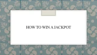 How To Win A Jackpot