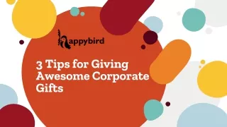 3 Tips for Giving Awesome Corporate Gifts