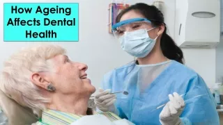 How Ageing Affects Dental Health