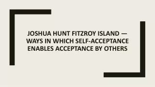 joshua hunt fitzroy island ways in which self acceptance enables acceptance by others
