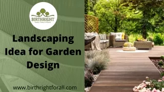 Landscaping Idea for Garden Design