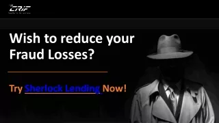 wish to reduce your fraud losses