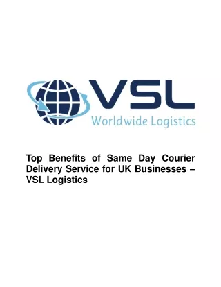Top Benefits of Same Day Courier Delivery Service for UK Businesses - VSL Logistics-converted