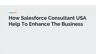 how salesforce consultant usa help to enhance the business