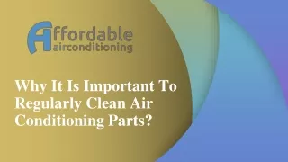 Why It Is Important To Regularly Clean Air Conditioning Parts