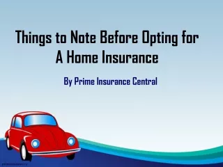 Things to Note Before Opting for A Home Insurance