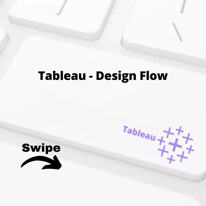 tableau design flow