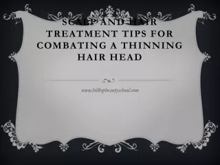 Scalp and Hair Treatment Tips for Combating a Thinning Hair Head
