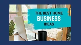 The Best Home Business Ideas