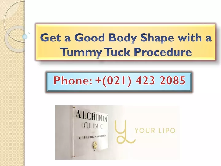 get a good body shape with a tummy tuck procedure