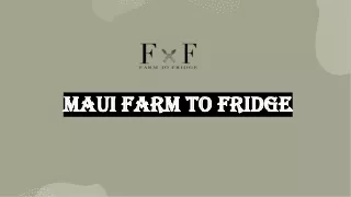 maui farm to fridge maui farm to fridge