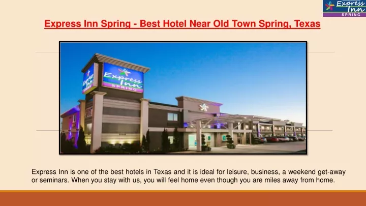 express inn spring best hotel near old town
