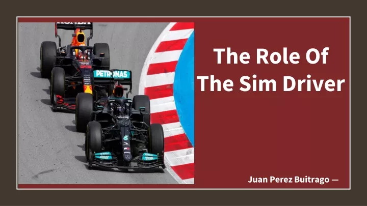 the role of the sim driver