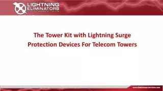 The Tower Kit with Lightning Surge Protection Devices For Telecom Towers